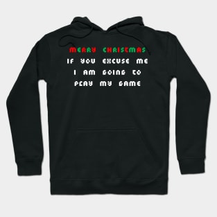 Merry Christmas. If you excuse me, I am going to play my game Hoodie